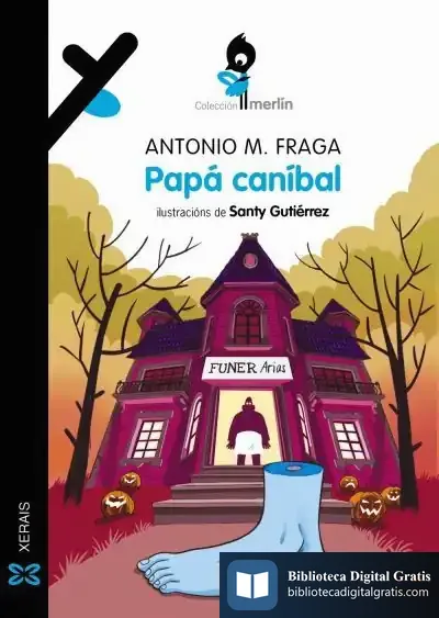 Descargar Papá Caníbal de Antonio Manuel Fraga