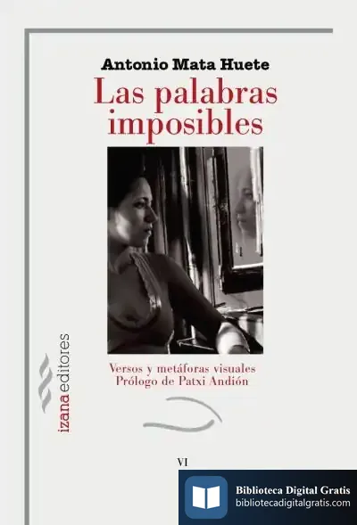 Descargar Las Palabras Imposibles de Antonio Mata Huete