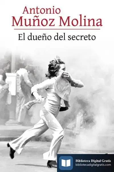 Descargar El Dueño Del Secreto de Antonio Muñoz Molina
