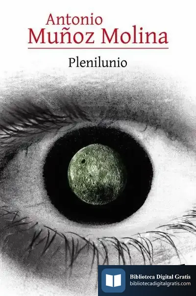 Descargar Plenilunio de Antonio Muñoz Molina