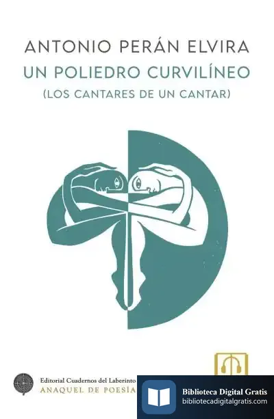 Descargar Un Poliedro Curvilineo de Antonio Perán Elvira