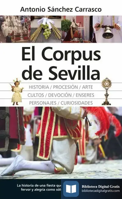 Descargar El Corpus De Sevilla de Antonio Sánchez Carrasco