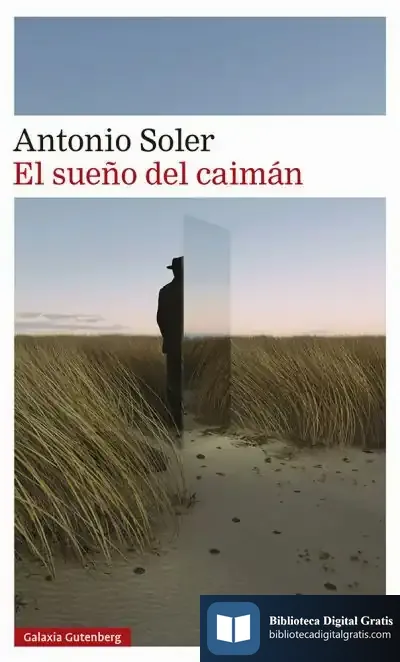 Descargar El Sueño Del Caimán de Antonio Soler