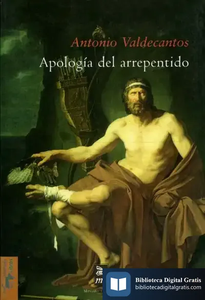 Descargar Apología Del Arrepentido de Antonio Valdecantos Alcaide