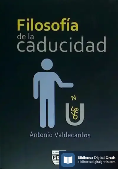 Descargar Filosofia De La Caducidad de Antonio Valdecantos Alcaide