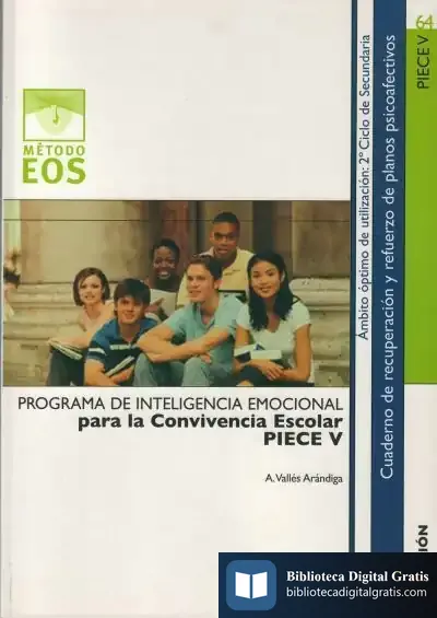 Descargar Programa De Inteligencia Emocional Para La Convivencia Esolar (Piece V) de J. Krishnamurti