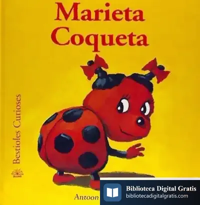 Descargar Bestioles Curioses. Marieta Coqueta de Antoon Krings