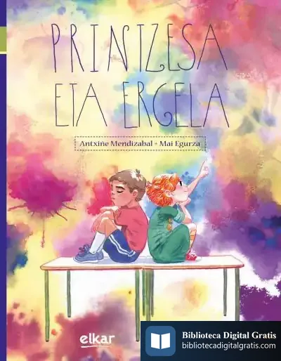 Descargar Printzesa Eta Ergela de Antxiñe Mendizabal Aranburu