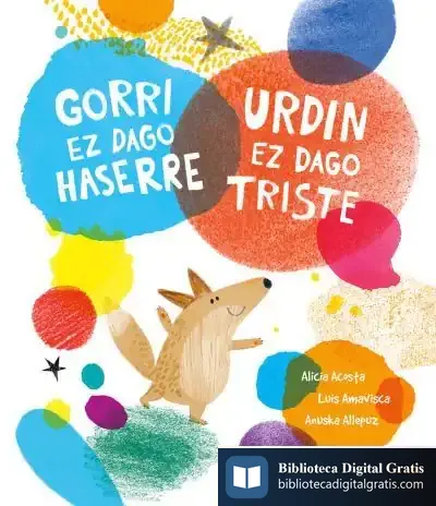 Descargar Gorri Ez Dago Haserre, Urdin Ez Dago Triste de Anuska Allepuz