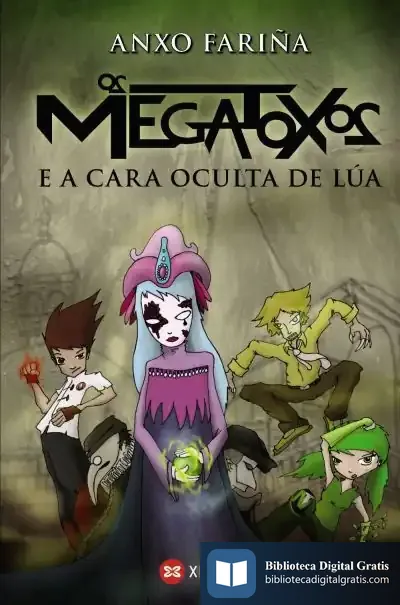 Descargar Os Megatoxos E A Cara Oculta De Lúa de José Luis Hernández Cáceres