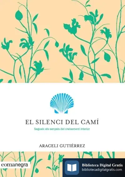 Descargar El Silenci Del Camí de Araceli Gutiérrez Villanueva
