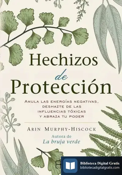 Descargar Hechizos De Protección de Arin Murphy-hiscock
