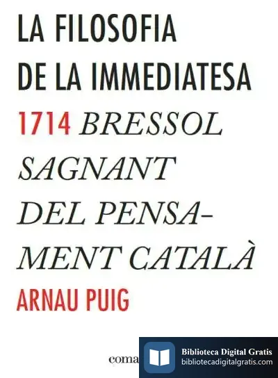 Descargar La Filosofia De La Immediatesa de Arnau Puig