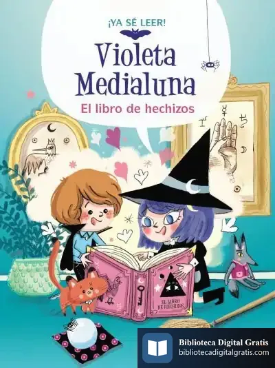 Descargar Violeta Medialuna, 1. El Libro De Hechizos de Varios Autores