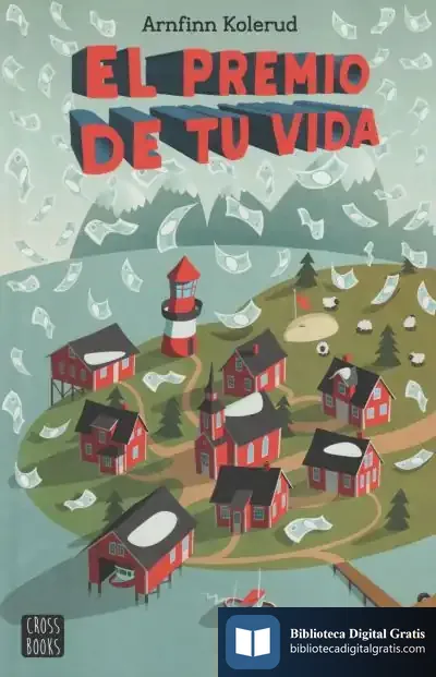 Descargar El Premio De Tu Vida de Arnfinn Kolerud