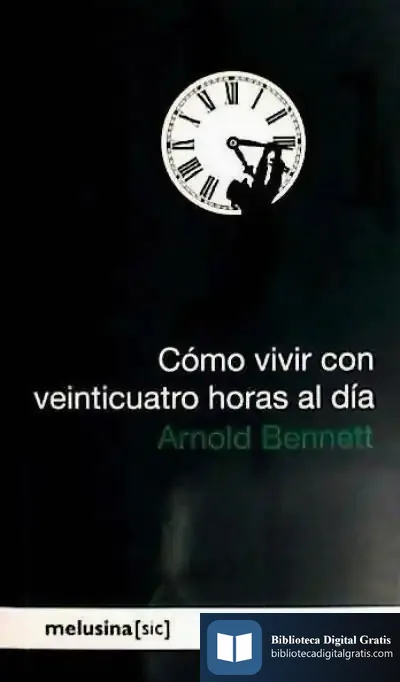 Descargar Cómo Vivir Con Veinticuatro Horas Al Día