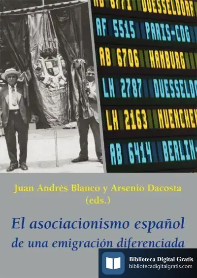 Descargar El Asociacionismo Español De Una Emigración Diferenciada de Arsenio Dacosta