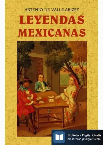 Descargar Leyendas Mexicanas de Artemio de Valle-arizpe