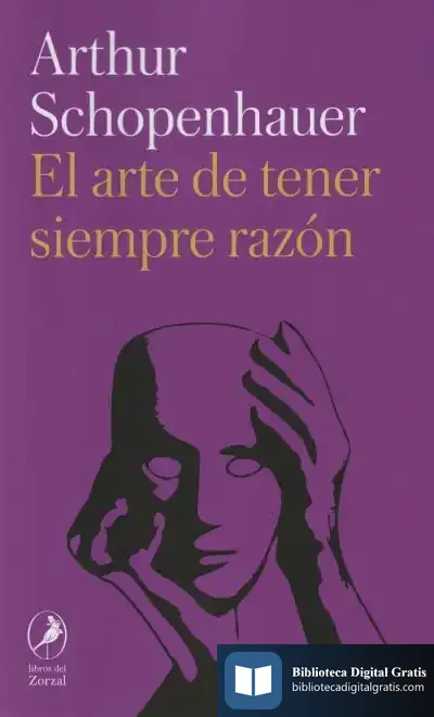 Descargar El Arte De Tener Siempre Razón de Arthur Schopenhauer
