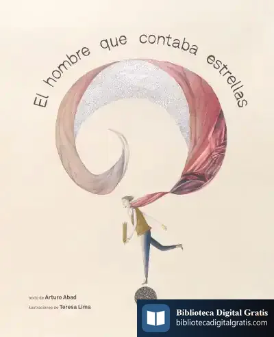 Descargar El Hombre Que Contaba Estrellas de Arturo Abad