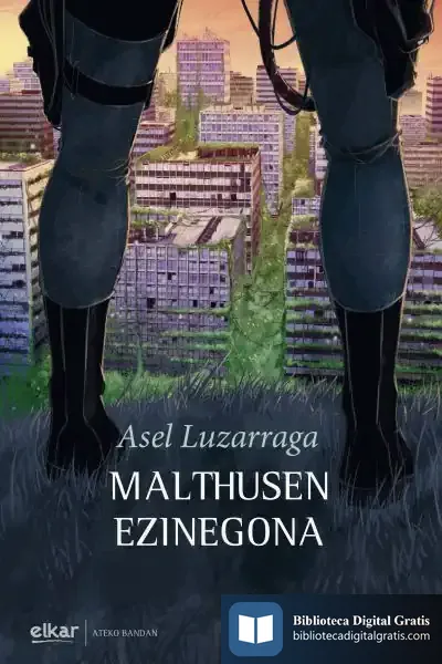 Descargar Malthusen Ezinegona de Asel Luzarraga Zarrabeitia