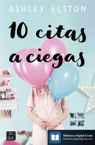 Descargar 10 Citas A Ciegas de Ashley Elston