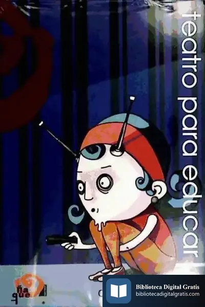 Descargar Teatro Para Educar