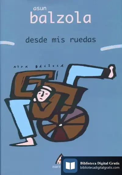Descargar Desde Mis Ruedas de Asun Balzola