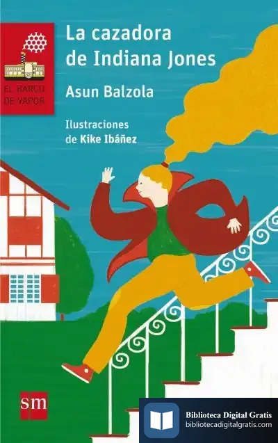 Descargar La Cazadora De Indiana Jones de Asun Balzola