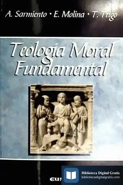 Descargar Teologia Moral Fundamental de Augusto Sarmiento