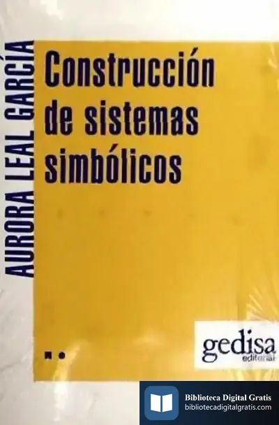 Descargar Construcción De Sistemas Simbólicos de Manuel González de Ávila
