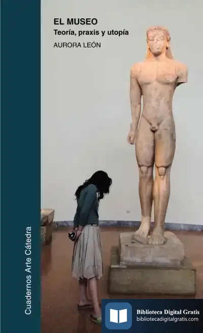 Descargar El Museo: Teoría, Praxis Y Utopía