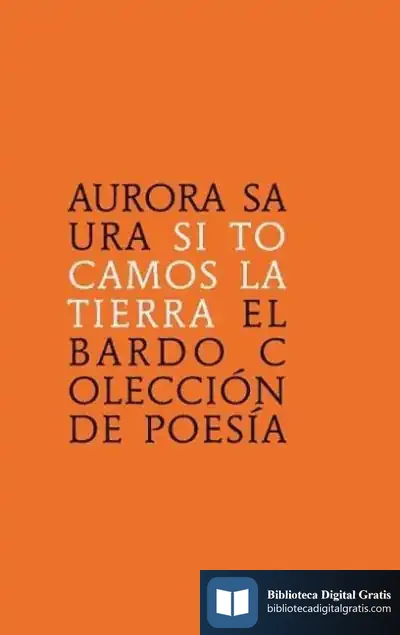 Descargar Si Tocamos La Tierra de Aurora Saura