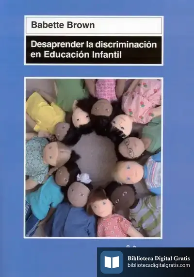 Descargar Desaprender La Discriminación En Educación Infantil de Ferran Farré I Aguilà