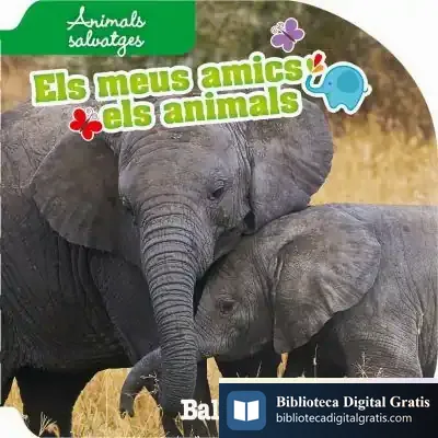 Descargar Els Meus Amics Els Animals. Animals Salvatges