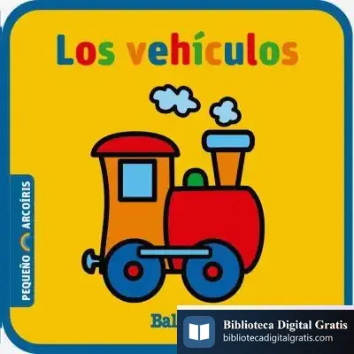 Descargar Los Vehículos - Libros Blanditos Mini