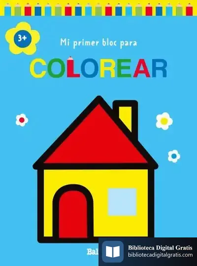 Descargar Mi Primer Bloc Para Colorear Casa +3