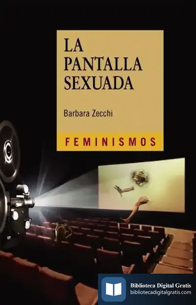 Descargar La Pantalla Sexuada de Bárbara Zecchi