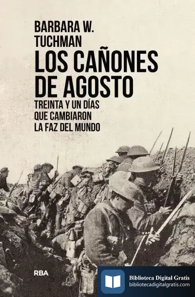 Descargar Los Cañones De Agosto de Barbara Wertheim Tuchman