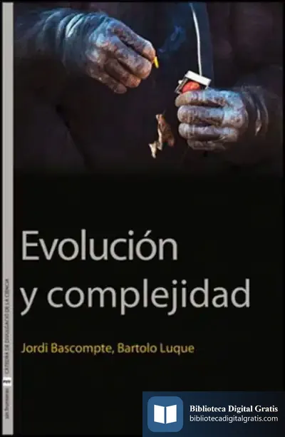 Descargar Evolución Y Complejidad de Bartolo Luque Serrano