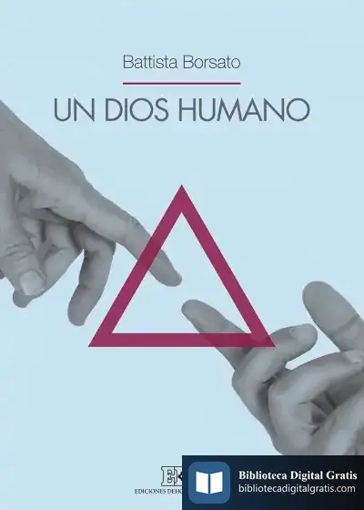 Descargar Un Dios Humano de Battista Borsato