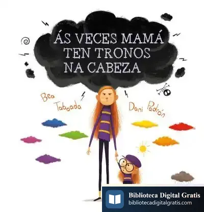 Descargar Ás Veces Mamá Ten Tronos Na Cabeza de Bea Taboada