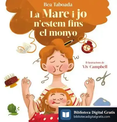 Descargar La Mare I Jo N'Estem Fins Al Monyo! de Bea Taboada