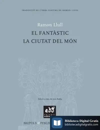 Descargar El Fantàstic. La Ciutat Del Món de Beato Ramón Llull