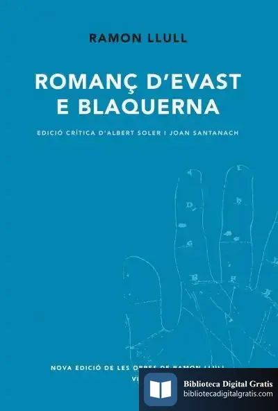 Descargar Romanç D'Evast E Blanquerna de Beato Ramón Llull