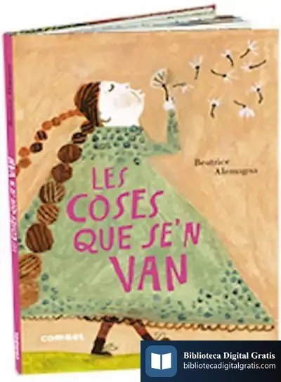 Descargar Les Coses Que Se'N Van de Beatrice Alemagna