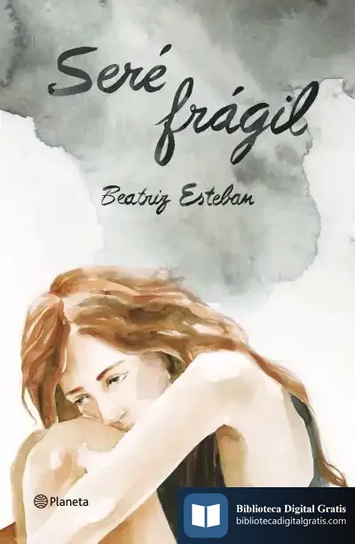 Descargar Seré Frágil de Beatriz Esteban