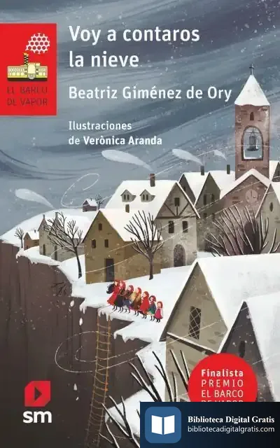 Descargar Voy A Contaros La Nieve de Beatriz Giménez de Ory