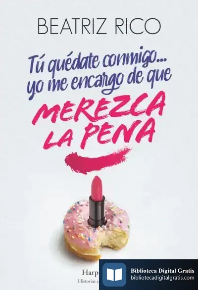 Descargar Tú Quédate Conmigo... Yo Me Encargo De Que Merezca La Pena