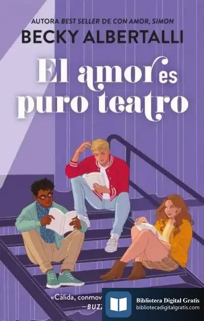 Descargar El Amor Es Puro Teatro de Becky Albertalli